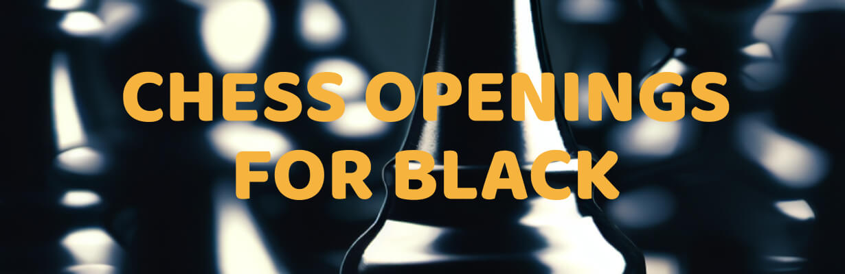 Best Chess Openings for Black