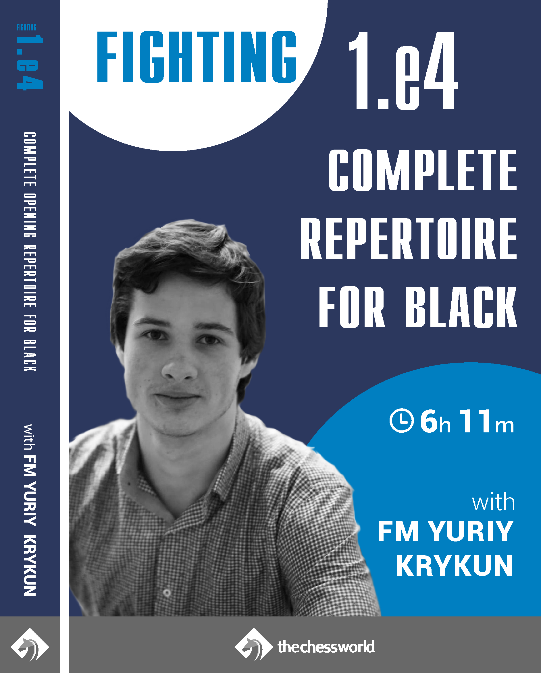 Fighting 1.e4 - The Complete Repertoire for Black with FM Yuriy Krykun ...