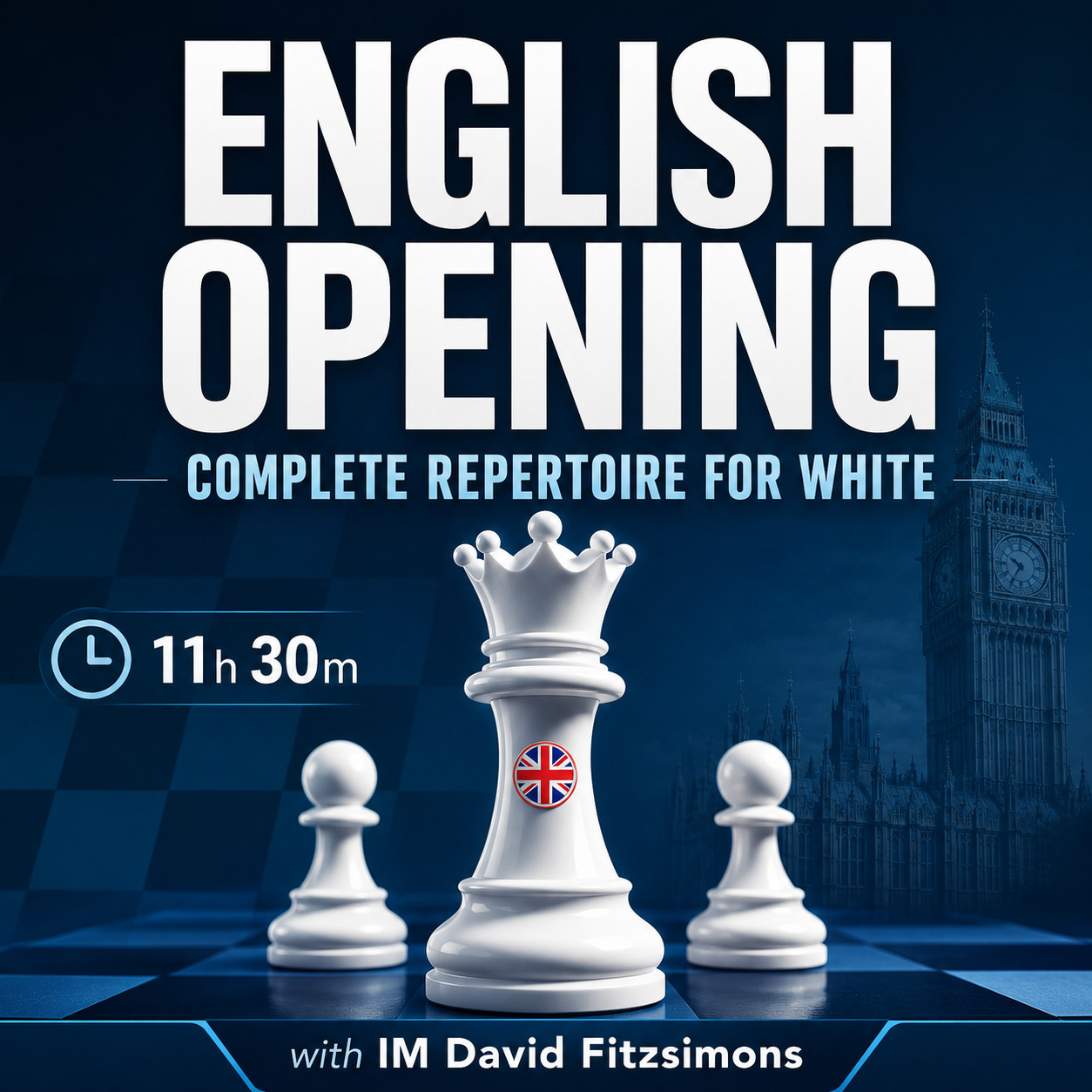 English Opening: Complete Repertoire for White with IM David Fitzsimons ...