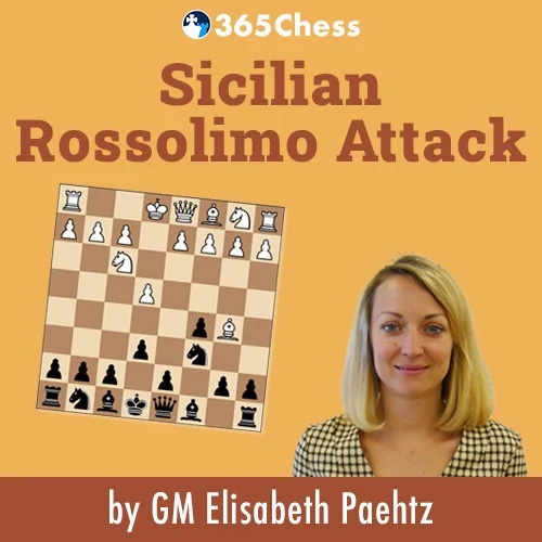 Sicilian Rossolimo Attack for Black by GM Elisabeth Paehtz - 365Chess